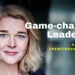 Gamechanging leadership – samtaler om fremtidens lederskab. Gæst Michael Løve. Episode 8.