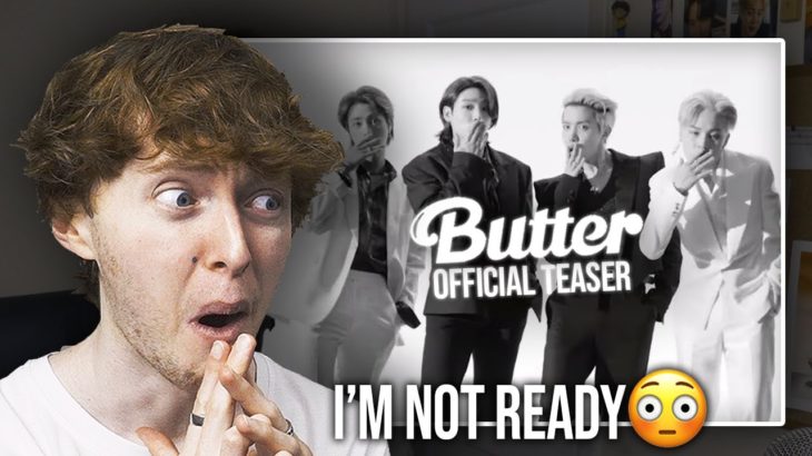 I’M NOT READY GUYS! (BTS (방탄소년단) ‘Butter’ Official Teaser | Reaction/Review)