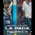 La Paca � Ez dray ft Kairoz (PROMOCIONAL) WWW.MUSICAURBANANACIONAL.COM